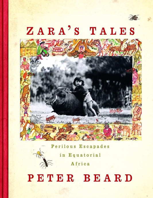 Zara's Tales: Perilous Escapades in Equatorial Africa cover image