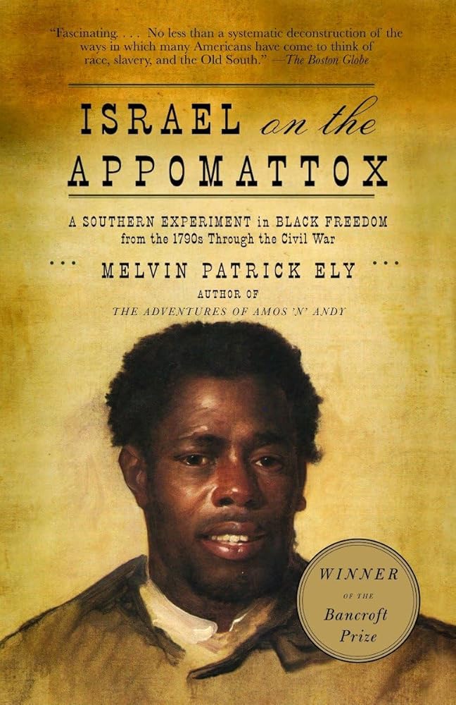 Israel on the Appomattox: A Southern Experiment in Black Freedom from the 1790s Through the Civil War cover image