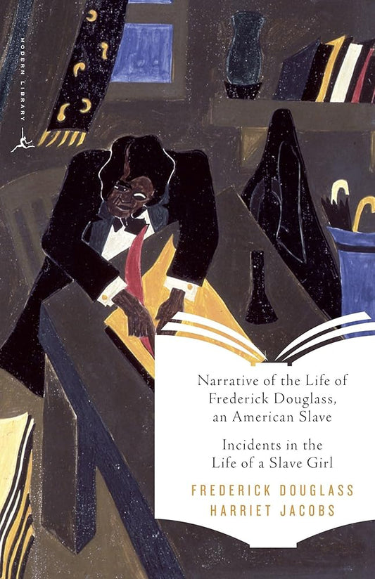 Narrative of the Life of Frederick Douglass, an American Slave & Incidents in the Life of a Slave Girl (Modern Library Classics) cover image