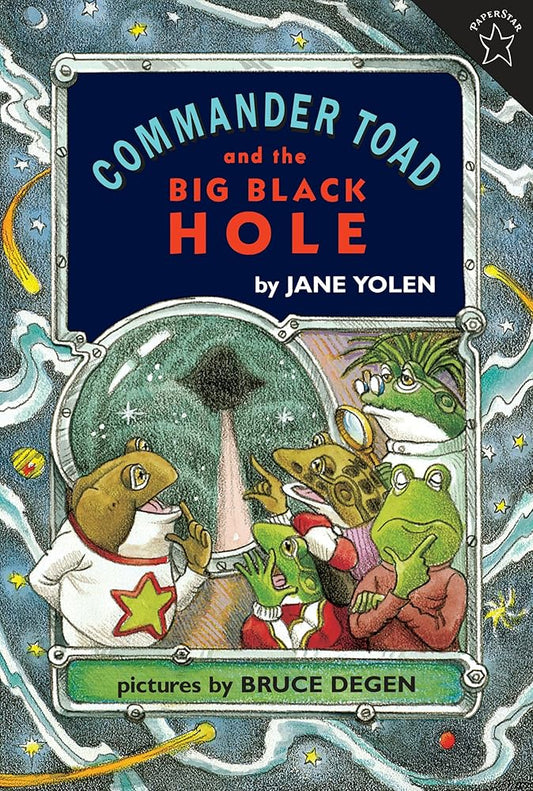 Commander Toad and the Big Black Hole (Paperstar Book) cover image