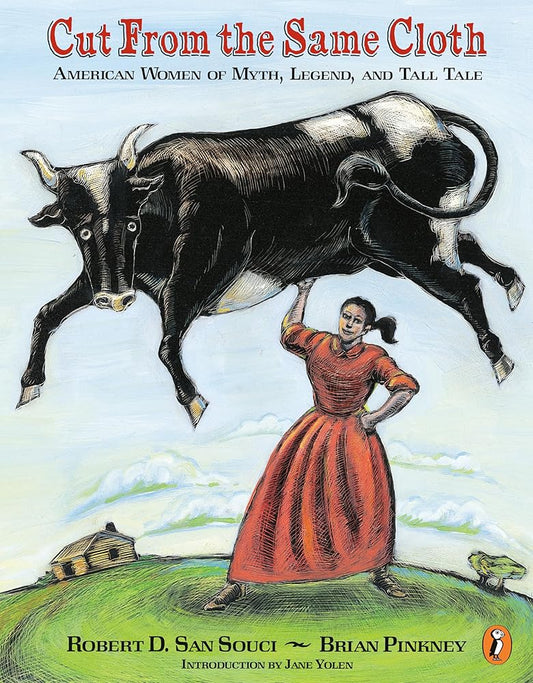 Cut from the Same Cloth: American Women of Myth, Legend, and Tall Tale cover image