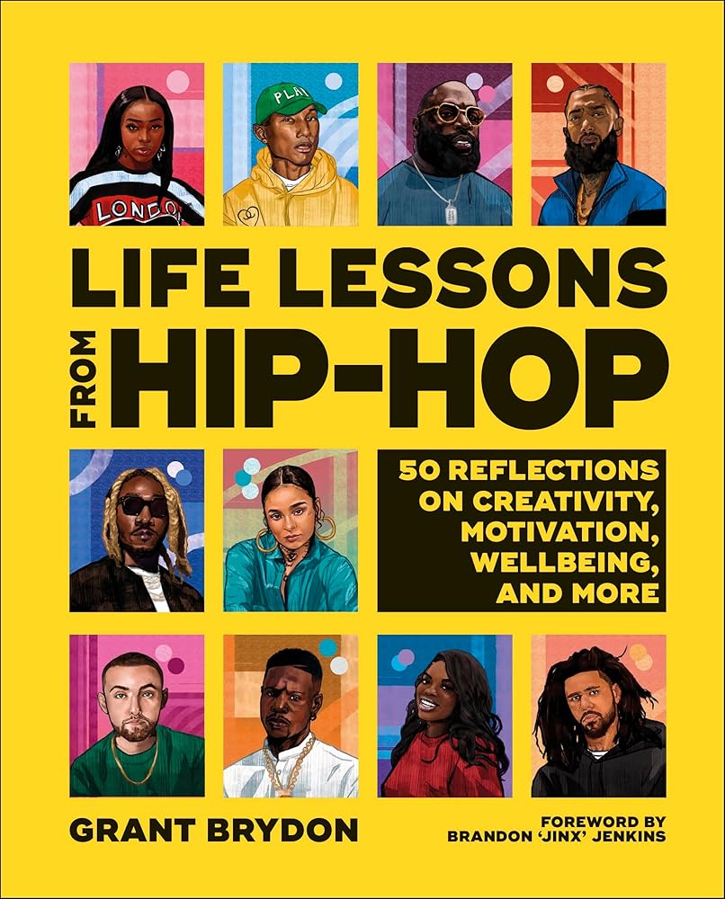 Life Lessons from Hip-Hop: 50 Reflections on Creativity, Motivation and Wellbeing cover image