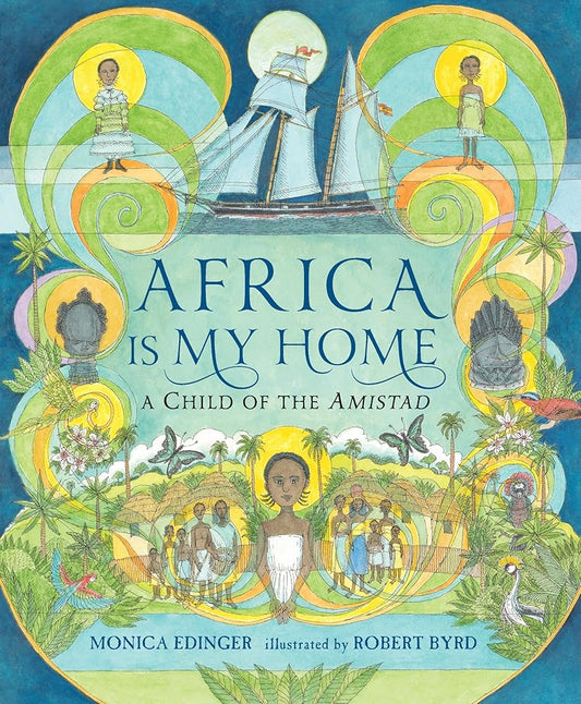 Africa Is My Home: A Child of the Amistad cover image