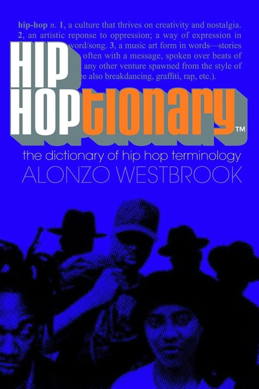Hip Hoptionary TM: The Dictionary of Hip Hop Terminology cover image