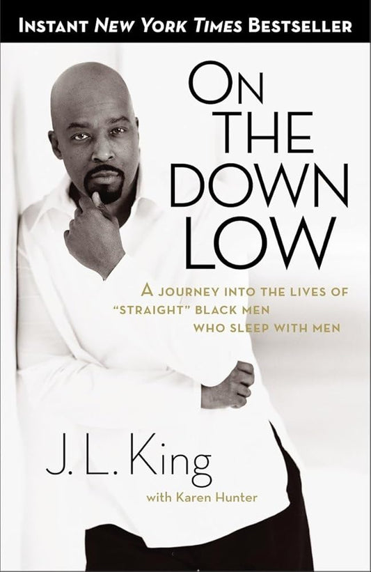 On the Down Low: A Journey into the Lives of 'Straight' Black Men Who Sleep with Men cover image