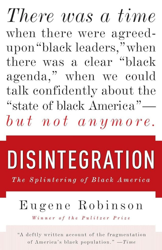 Disintegration: The Splintering of Black America cover image