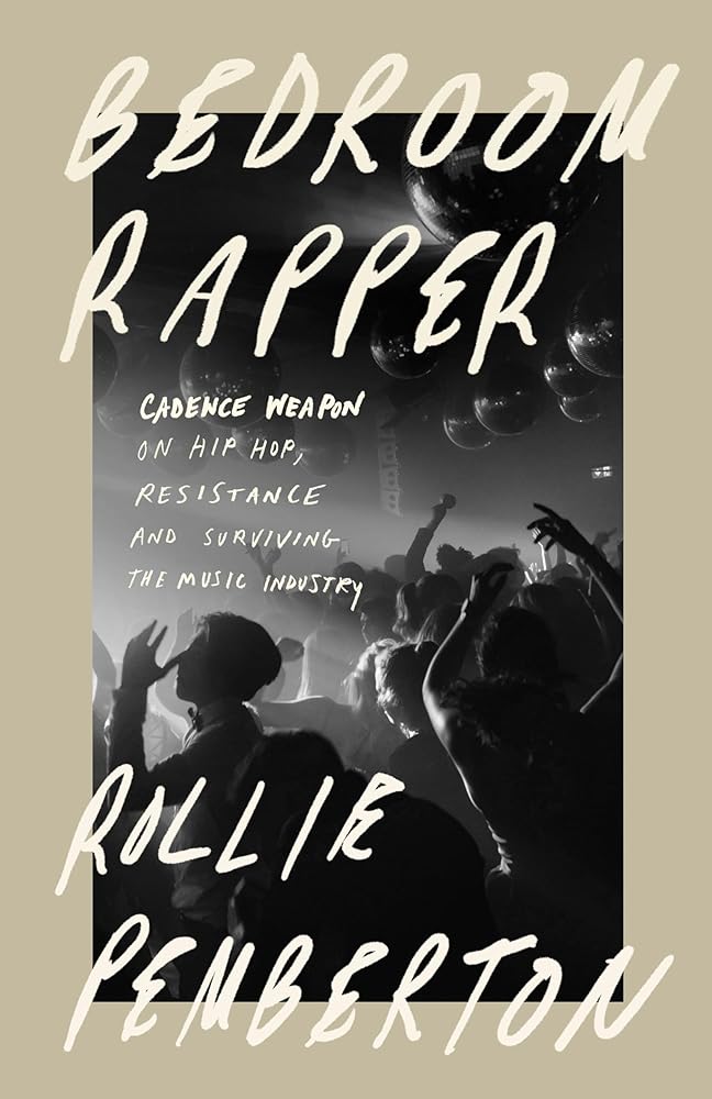 Bedroom Rapper: Cadence Weapon on Hip-Hop, Resistance and Surviving the Music Industry cover image