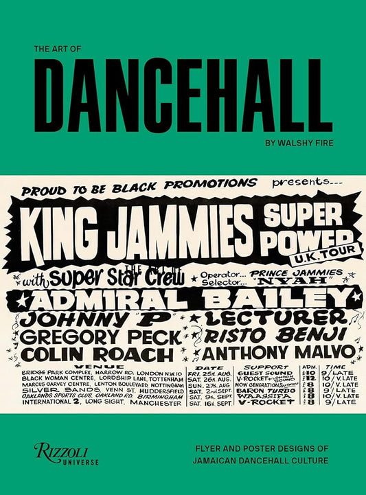 The Art of Dancehall: Flyer and Poster Designs of Jamaican Dancehall Culture cover image