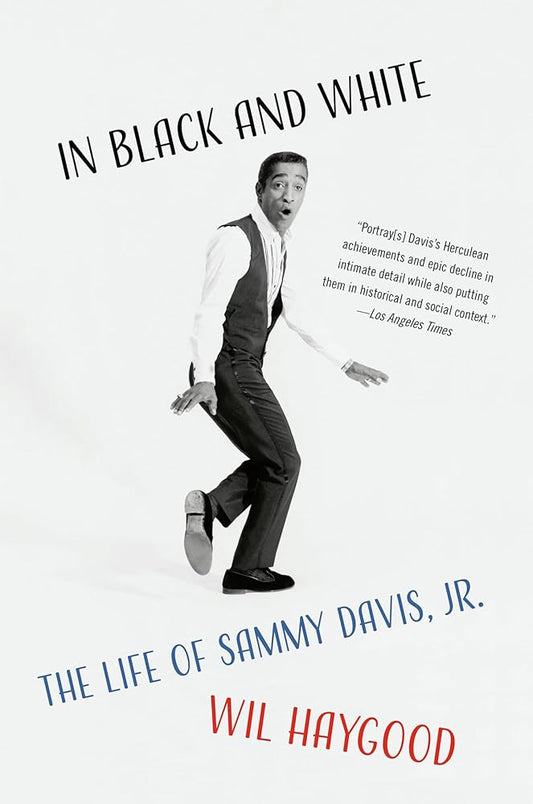 In Black and White: The Life of Sammy Davis, Jr. cover image