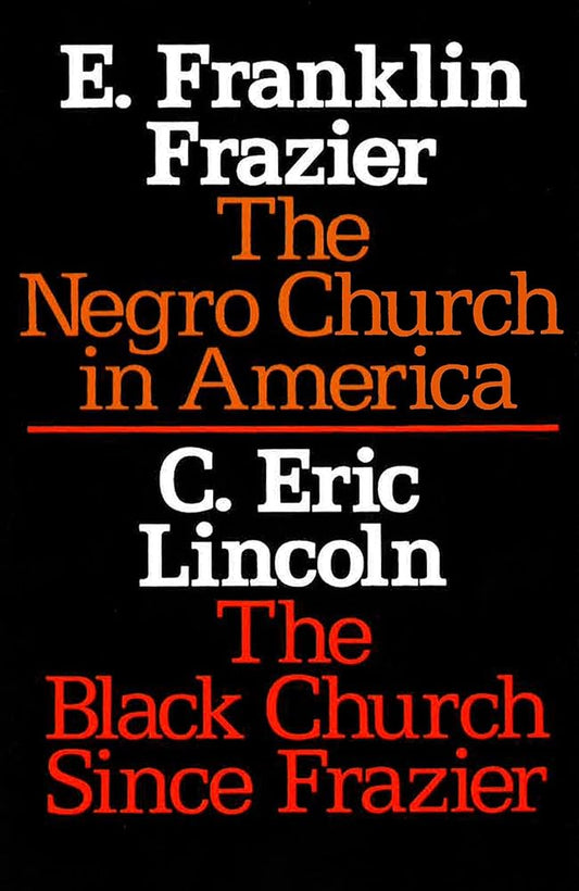 The Negro Church in America/The Black Church Since Frazier (Sourcebooks in Negro History) cover image