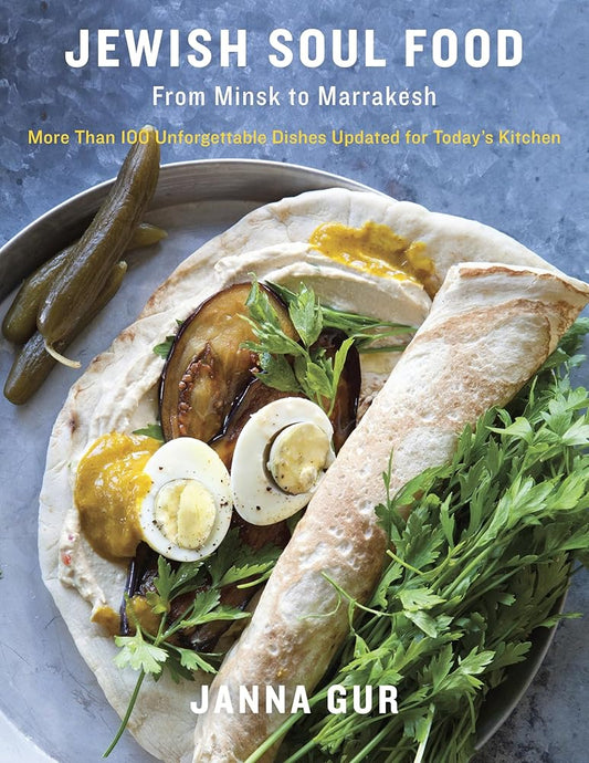 Jewish Soul Food: From Minsk to Marrakesh, More Than 100 Unforgettable Dishes Updated for Today's Kitchen: A Cookbook cover image