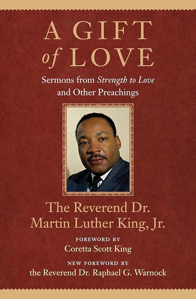A Gift of Love: Sermons From "Strength To Love" and Other Preachings cover image