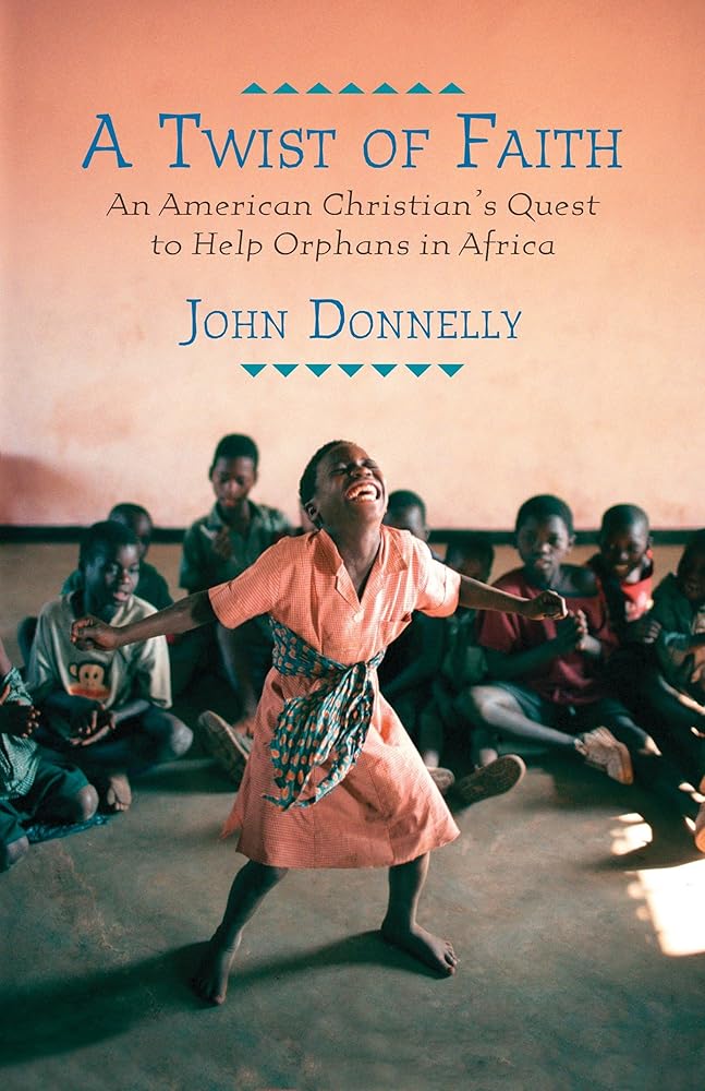 A Twist of Faith: An American Christian's Quest to Help Orphans in Africa cover image