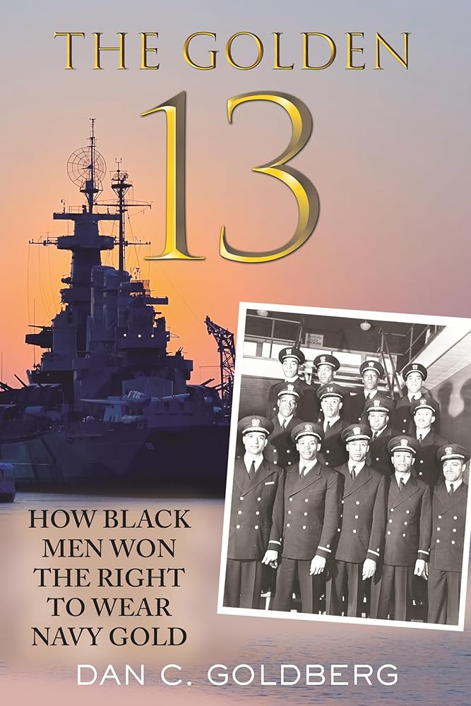 The Golden Thirteen: How Black Men Won the Right to Wear Navy Gold cover image
