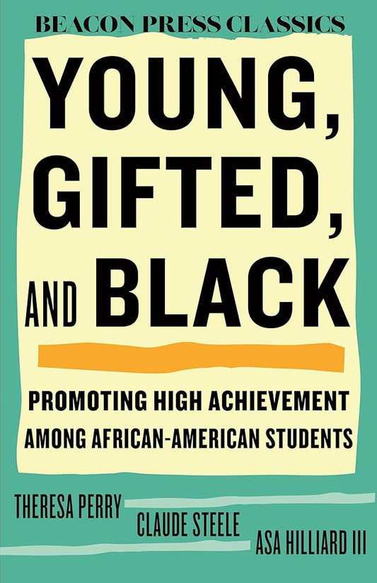 Young, Gifted, and Black: Promoting High Achievement among African-American Students (Beacon Classics) cover image