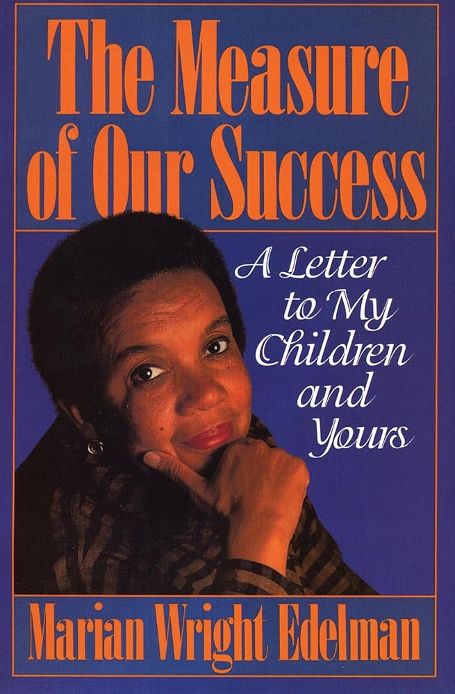 The Measure of our Success: A Letter to My Children and Yours cover image