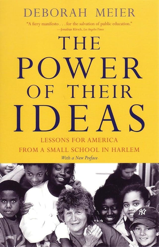 The Power of Their Ideas: Lessons for America from a Small School in Harlem cover image