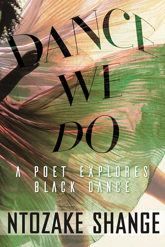 Dance We Do: A Poet Explores Black Dance cover image