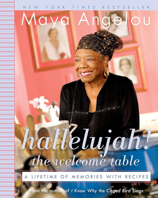 Hallelujah! The Welcome Table: A Lifetime of Memories with Recipes cover image
