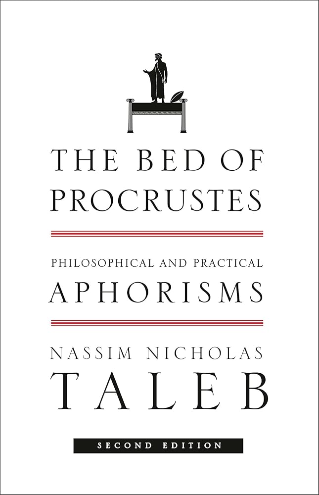 The Bed of Procrustes: Philosophical and Practical Aphorisms (Incerto) cover image