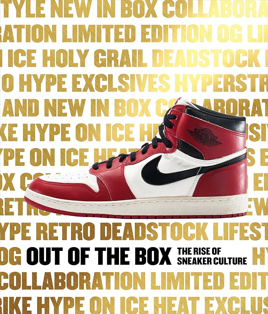 Out of the Box: The Rise of Sneaker Culture cover image