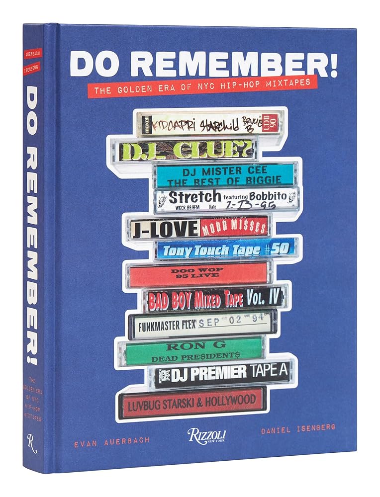 Do Remember!: The Golden Era of NYC Hip-Hop Mixtapes cover image