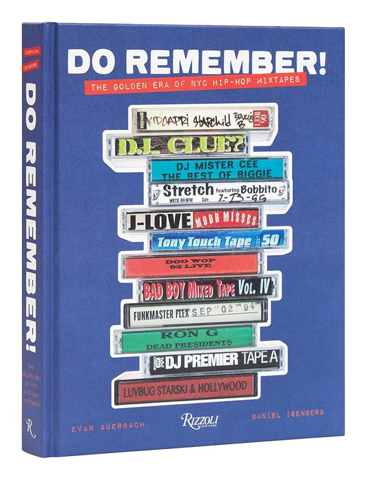 Do Remember!: The Golden Era of NYC Hip-Hop Mixtapes cover image