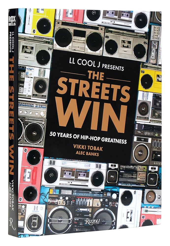 LL COOL J Presents The Streets Win: 50 Years of Hip-Hop Greatness cover image