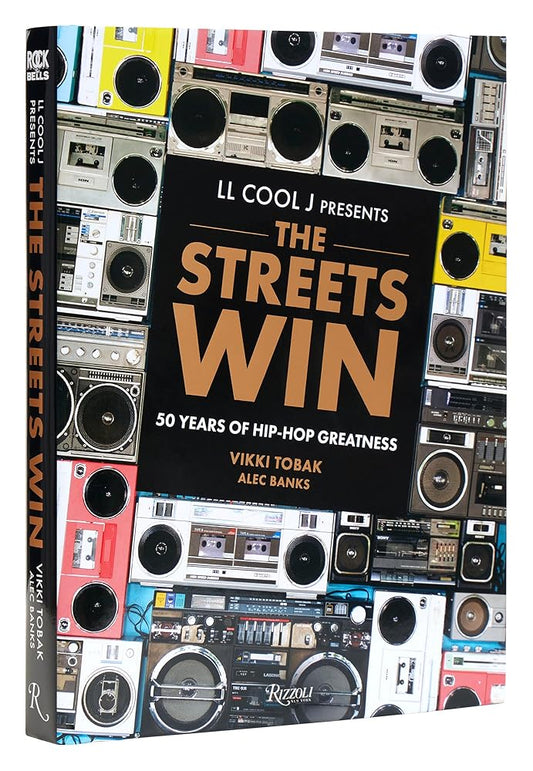 LL COOL J Presents The Streets Win: 50 Years of Hip-Hop Greatness cover image