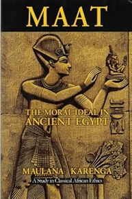 Maat: The Moral Ideal in Ancient Egypt
