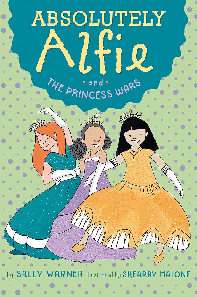 Absolutely Alfie and The Princess Wars cover image