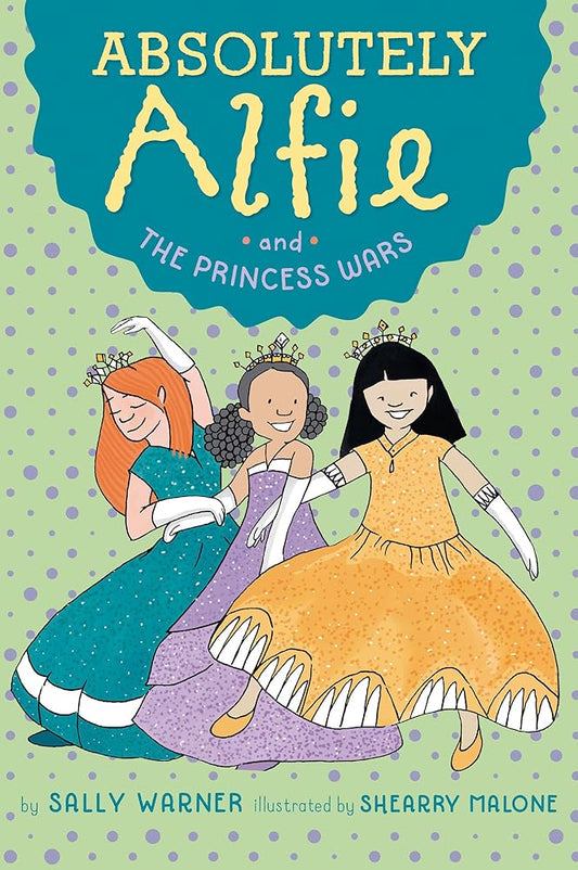 Absolutely Alfie and The Princess Wars cover image