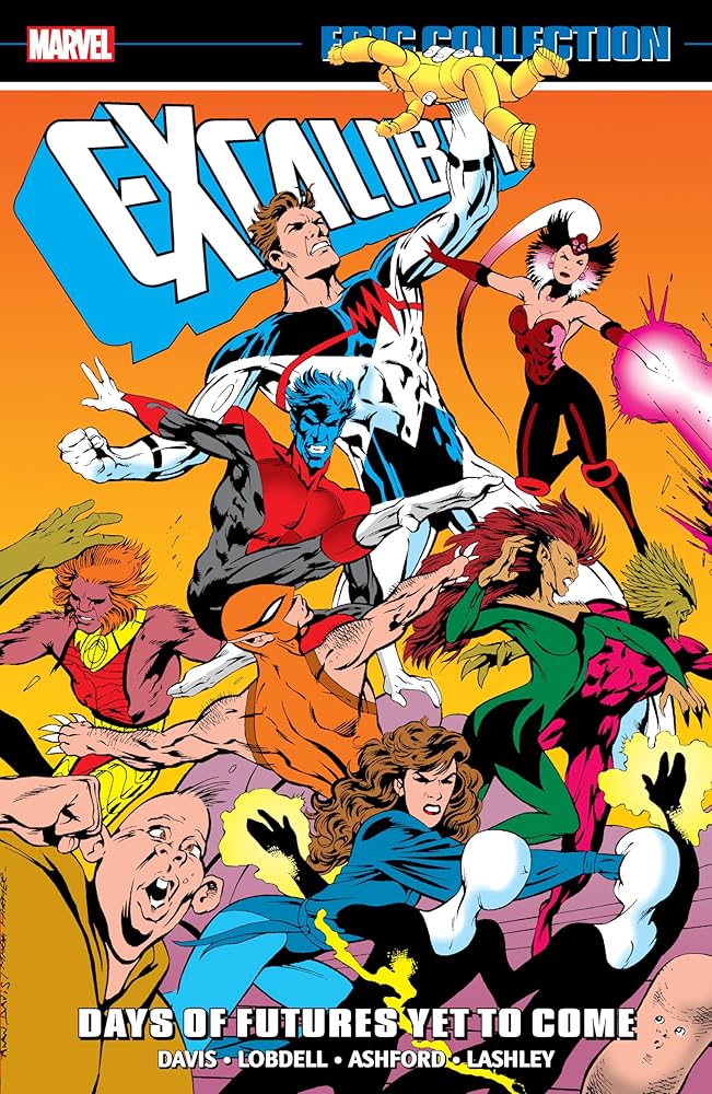 Excalibur Epic Collection: Days Of Futures Yet To Come cover image