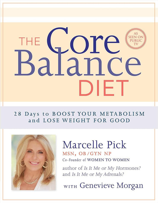The Core Balance Diet: 28 Days to Boost Your Metabolism and Lose Weight for Good cover image