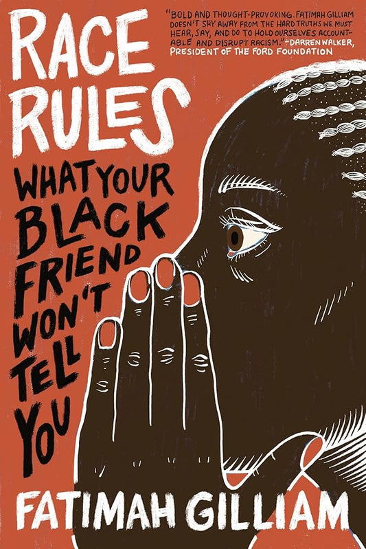 Race Rules: What Your Black Friend Won’t Tell You cover image