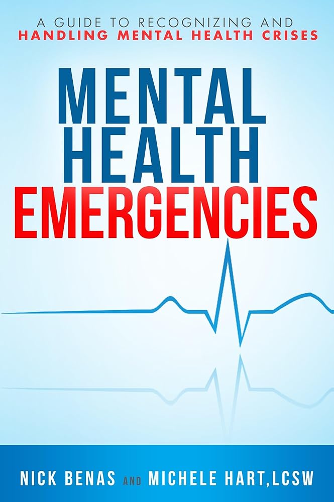 Mental Health Emergencies: A Guide to Recognizing and Handling Mental Health Crises cover image