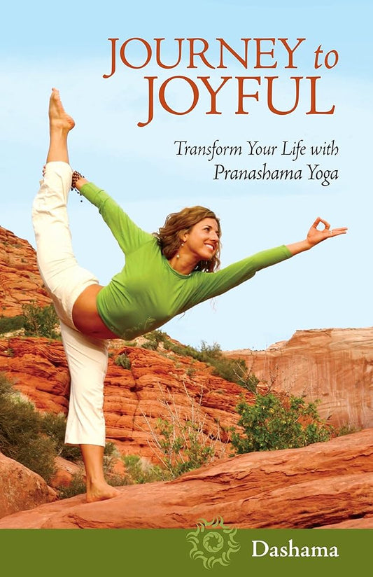 Journey to Joyful: Transform Your Life with Pranashama Yoga cover image