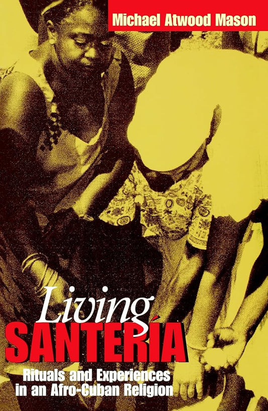 Living Santería: Rituals and Experiences in an Afro-Cuban Religion cover image