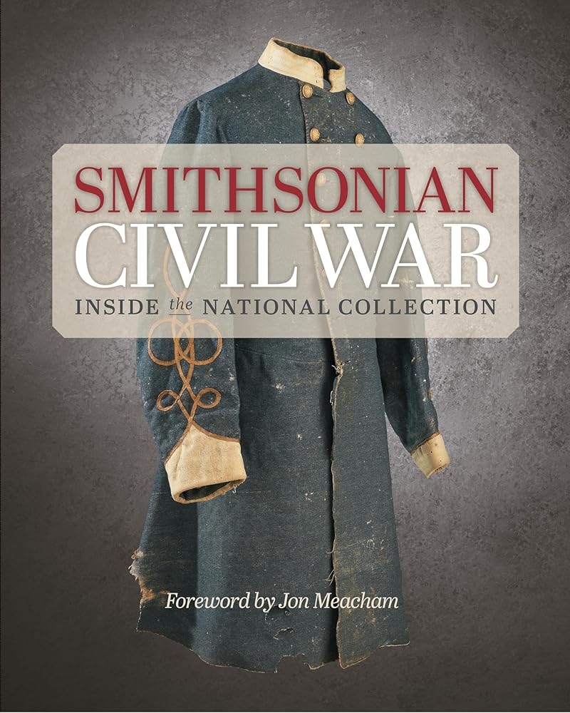 Smithsonian Civil War: Inside the National Collection cover image