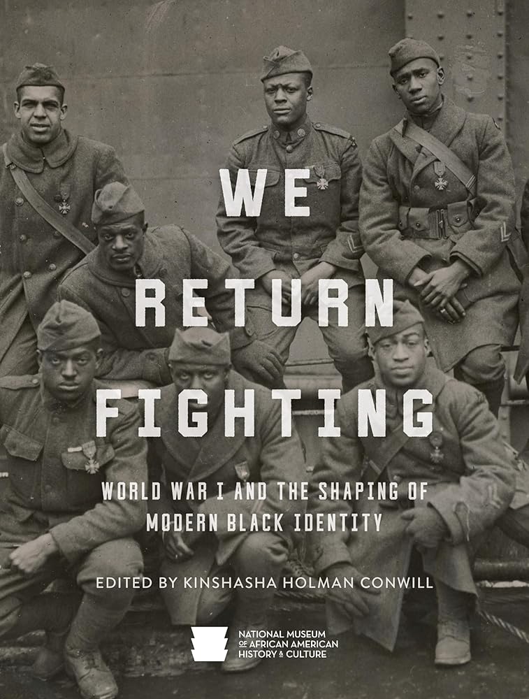 We Return Fighting: World War I and the Shaping of Modern Black Identity cover image