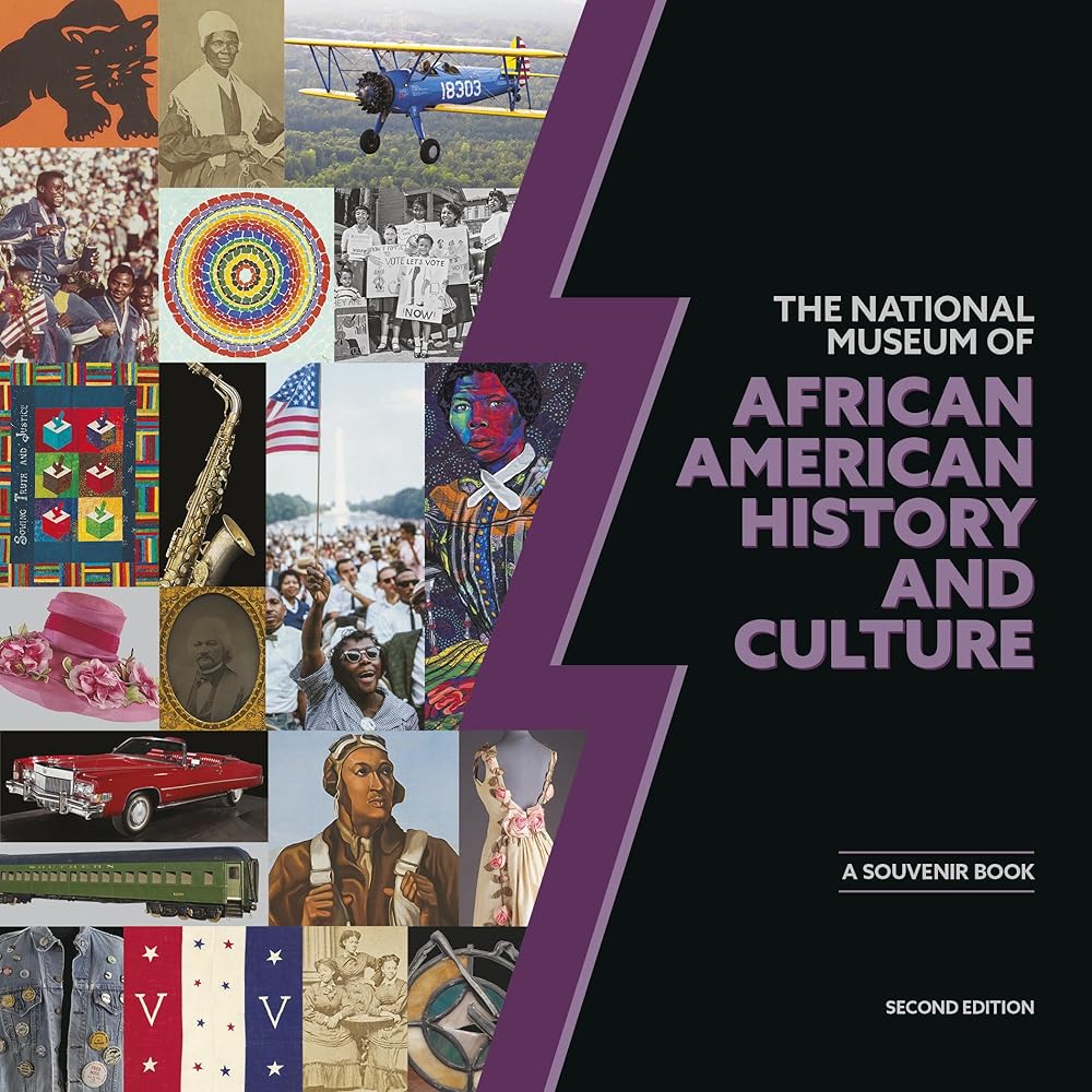The National Museum of African American History and Culture: A Souvenir Book, Second Edition cover image