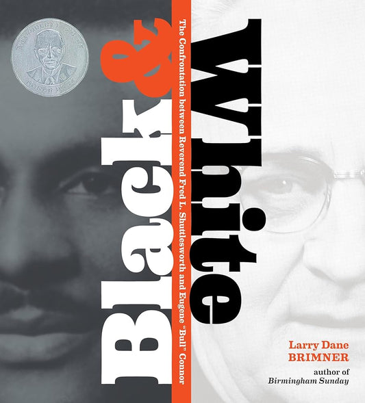 Black and White: The Confrontation between Reverend Fred L. Shuttlesworth and Eugene Bull Connor cover image