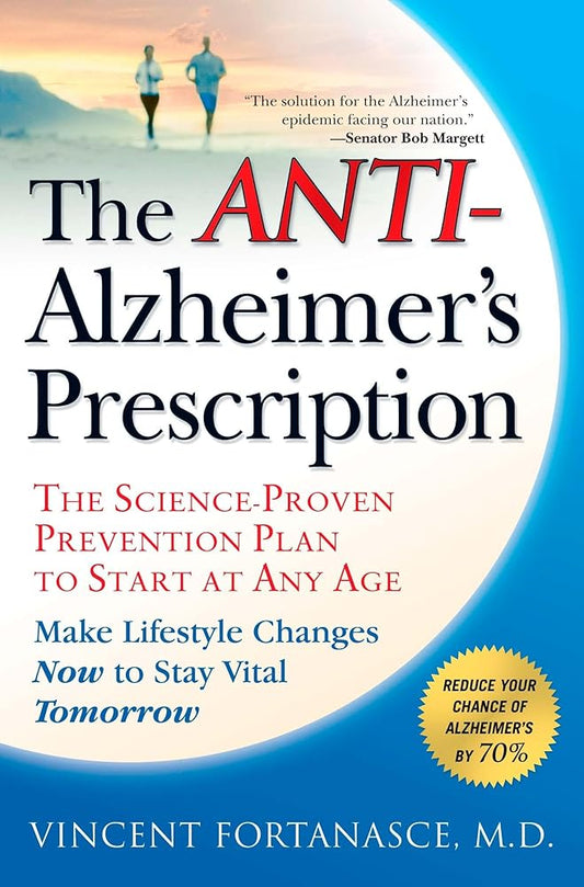 The Anti-Alzheimer's Prescription: The Science-Proven Prevention Plan to Start at Any Age cover image