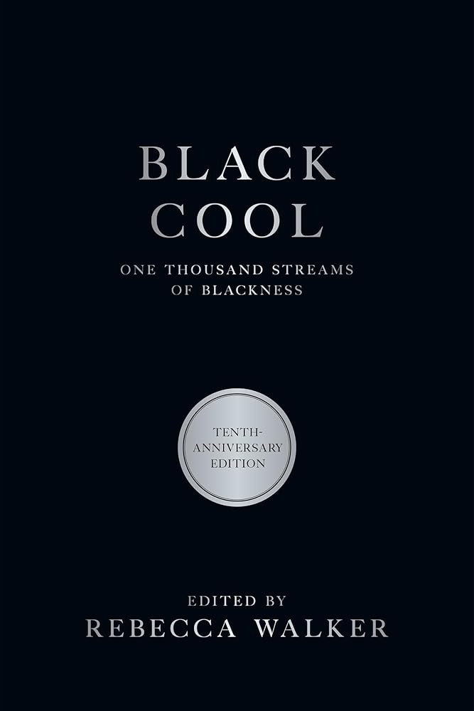 Black Cool: One Thousand Streams of Blackness cover image