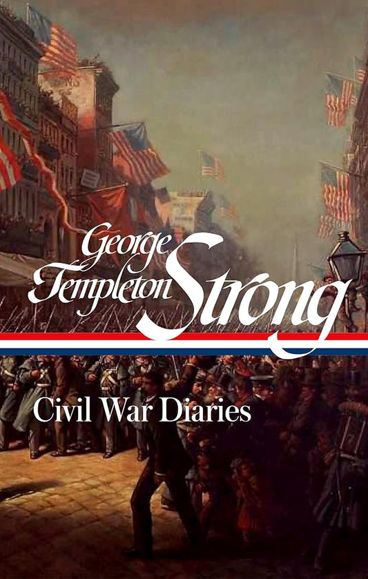 George Templeton Strong: Civil War Diaries (LOA #396) cover image