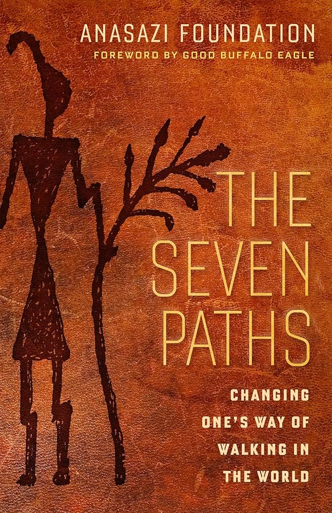 The Seven Paths: Changing One's Way of Walking in the World cover image