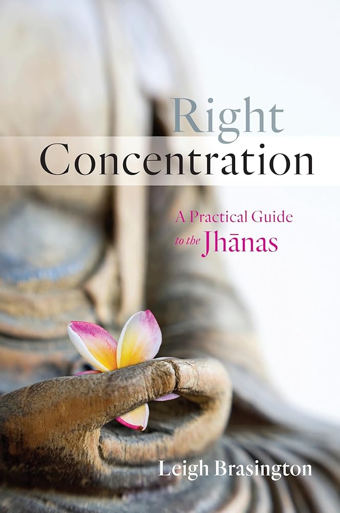 Right Concentration: A Practical Guide to the Jhanas cover image