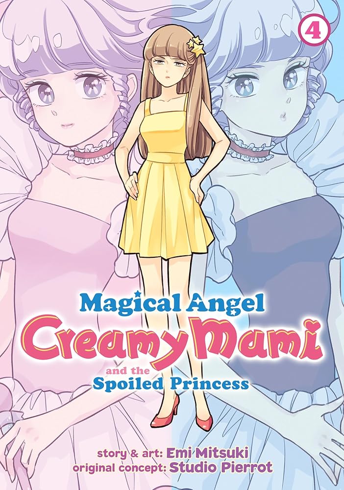 Magical Angel Creamy Mami and the Spoiled Princess Vol. 4 cover image