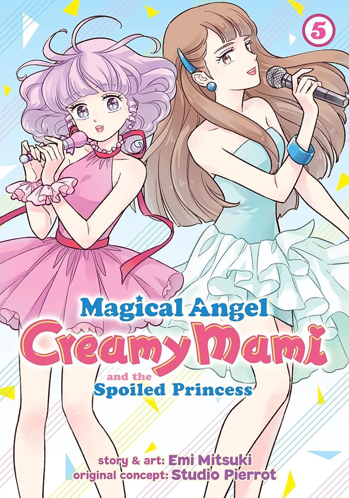 Magical Angel Creamy Mami and the Spoiled Princess Vol. 5 cover image