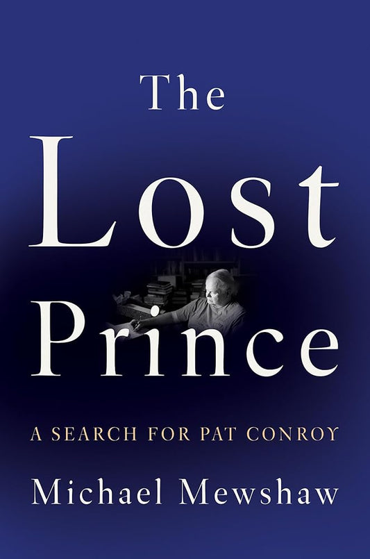 The Lost Prince: A Search for Pat Conroy cover image